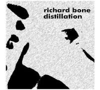 Bone, Richard - Distillation