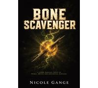 Bone Scavenger: A LitRPG Survival Novel of Primal Motes and Biological Survival: 1