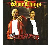 Bone Thugs - Still Creepin on Ah Come Up