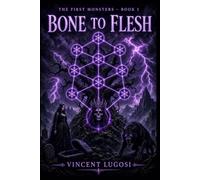 Bone to Flesh: Before the Darkness had a Name