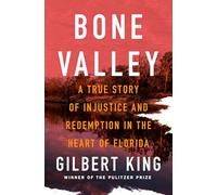 Bone Valley: A True Story of Injustice and Redemption in the Heart of Florida