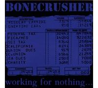 Bonecrusher - Working for Nothing