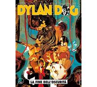 BONELLI - Dylan Dog N° 374 - La Fine dell'Oscurità - ITALIANO