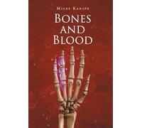 Bones and Blood
