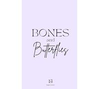 Bones and Butterflies: Poetry and Spoken Word