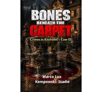 BONES BENEATH THE CARPET: Crimes in Kitzbühel - Case 3