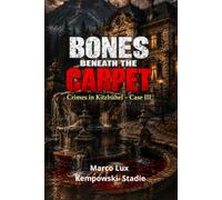BONES BENEATH THE CARPET: Crimes in Kitzbühel - Case III