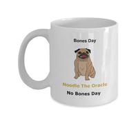 Bones Day No Bones Day Noodle The Oracle Pug Tazzine Da Caffè Unico Mug Divertente Tazza Colazione Per Tè Cappuccino Cucina 330Ml