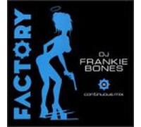 Bones, Frankie - Factory 101