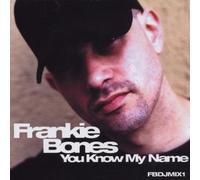 Bones, Frankie - You Know My Name Fbdjmix1
