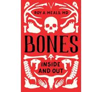 Bones: Inside and Out