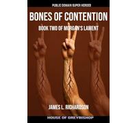 Bones of Contention: Book Two of Morgan's Lament