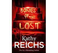 Bones of the Lost [Lingua inglese]: (Temperance Brennan 16)