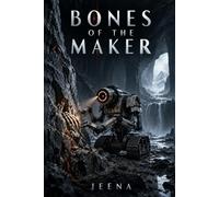 Bones of the Maker