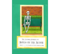 Bones on a Bench: The October Journal