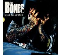 Bones,the - Screwed,Blued and Tattooe