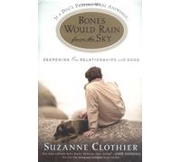 Bones Would Rain from the Sky: Deepening Our Relationships With Dogs – Grand Central Publishing