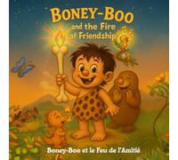 Boney-Boo et le Feu de l’Amitié: Un livre illustré rétro sur le courage, l’amitié et le travail d’équipe