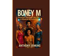 BONEY M: Groovin’ Through the 70s - A Musical Revolution