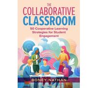 Boney Nathan The Collaborative Classroom (Tascabile)