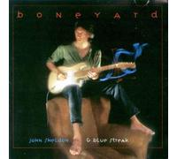 JOHN SHELDON & BLUE STREAK - Boneyard