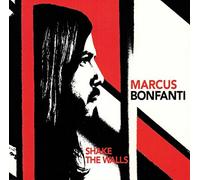 Bonfanti, Marcus - Shake The Walls