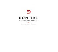 Bonfire Operations Manual