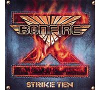 Bonfire - Strike Ten-Remastered