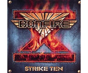 Bonfire - Strike Ten-Remastered