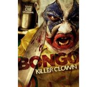 Bongo Killer Clown (DVD) Newt Wallen Bobby Max Puneet Prassad Lauren Riley
