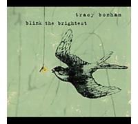 Bonham, Tracy - Blink The Brightest