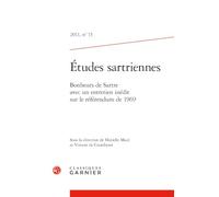 Bonheurs de Sartre avec un entretien inédit sur le référendum de 1969: 2011, n° 15