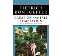 Bonhoeffer Creation and Fall: Temptation (Tascabile)