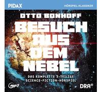Bonhoff, Otto - Besuch aus dem Nebel Das komplette 3teilige ScienceFictionHörspiel von Otto Bonhof Pidax HörspielKlassiker