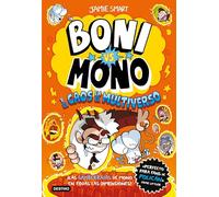 Boni vs. Mono 7. Boni vs. Mono y el caos en el multiverso