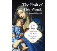 Boniface Hicks Osb The Fruit of Her Womb (Tascabile)