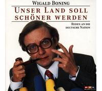 Boning,Wigald - Unser Land soll schöner werden-Reden an die Deutsche Nation
