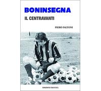 Boninsegna. Il centravanti