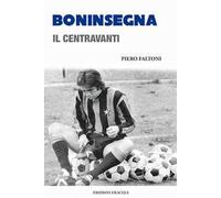 Boninsegna. Il centravanti