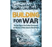 Bonita Gilbert Building for War (Tascabile)