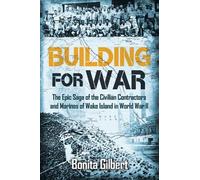 Bonita Gilbert Building for War (Tascabile)
