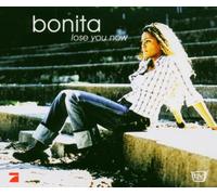 Bonita - Lose You Now
