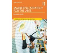 Bonita M. Kolb Marketing Strategy for the Arts (Tascabile)