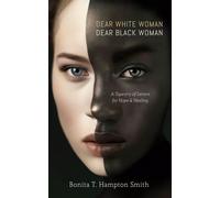 Bonita T Hampton Smith Dear White Woman, Dear Black Woman (Copertina rigida)