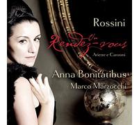 BONITATIBUS, ANNA - Rossini:Un Rendez Vous-Canzoni Per Mezzosoprano