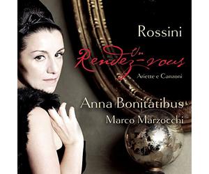 BONITATIBUS, ANNA - Rossini:Un Rendez Vous-Canzoni Per Mezzosoprano
