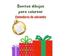 Bonitos dibujos para colorear: Calendario de Adviento para toda la familia. Lindos dibujos de Navidad para colorear