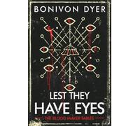 Bonivon Dyer Lest They Have Eyes (Tascabile) Blood Maker Fables