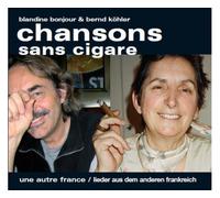 Bonjour,Blandine & Köhler,Bernd - Chansons Sans Cigare