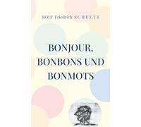 Bonjour, Bonbons e Bonmots – I confini si trovano su entrambi i lati allo stesso tempo
